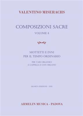 Valentino Miserachs: Composizioni sacre, volume 4: Chœur Mixte et Piano/Orgue