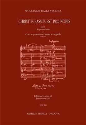 Wolfango Dalla Vecchia: Christus Passus est pro nobis: Chœur Mixte A Cappella