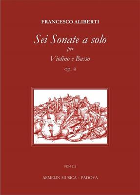 Francesco Aliberti: Sei sonate a solo: Violon et Accomp.