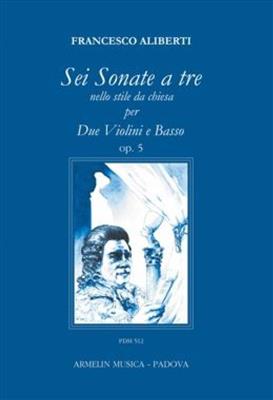 Francesco Aliberti: Sei Sonate a tre: Duos pour Violons