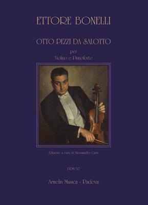 Ettore Bonelli: Otto pezzi da salotto: (Arr. Alessandro Curri): Violon et Accomp.