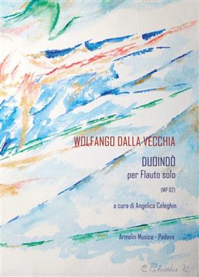Wolfango Dalla Vecchia: Duoindò: Solo pour Flûte Traversière