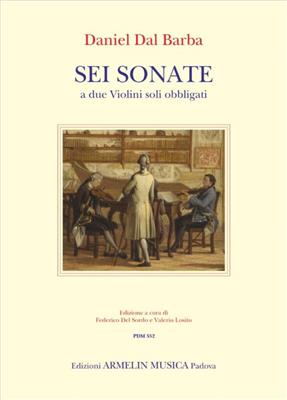 Federico del Sordo: Sei sonate a due Violini: Duos pour Violons