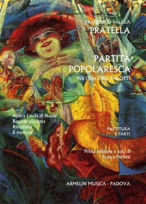 Francesco Balilla Pratella: Partita popolaresca: Basson (Ensemble)
