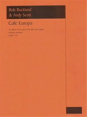 Rob Buckland: Café Europa: Saxophone Alto et Accomp.