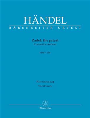 Georg Friedrich Händel: Zadok The Priest HWV 258 Coronation Anthem: Chœur Mixte et Ensemble