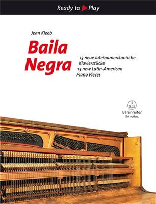 Jean Kleeb: Baila Negra: Solo de Piano