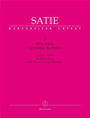 Erik Satie: 3 Morceaux en forme de Poire: Piano Quatre Mains