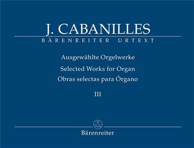 Juan Bautista Cabanilles: Ausgewählte Orgelwerke: Orgue