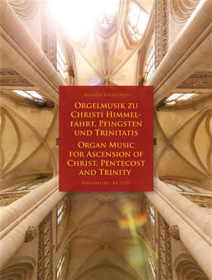 Ascension of Christ, Pentecost and Trinity: Orgue