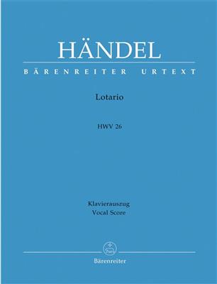 Georg Friedrich Händel: Lotario HWV 26: (Arr. Andreas Köhs): Partitions Vocales d'Opéra