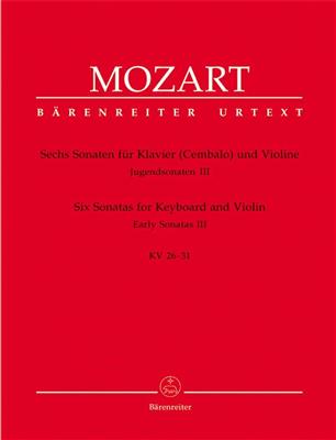 Wolfgang Amadeus Mozart: Six Sonatas For Keyboard And Violin KV 26-31: Violon et Accomp.