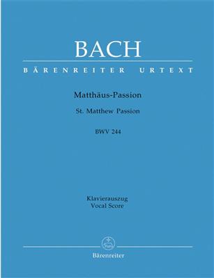 Johann Sebastian Bach: St Matthew Passion BWV 244: Chœur Mixte et Accomp.