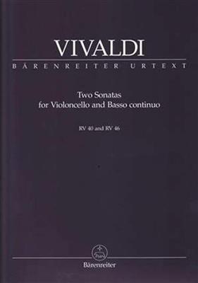 Antonio Vivaldi: Two Sonatas RV40 And RV46: Violoncelle et Accomp.