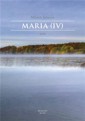 Mårten Jansson: Maria (IV): Chœur Mixte et Accomp.