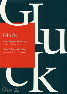 Gluck: Airs D'Opera Francais: (Arr. Christoph Willibald): Chant et Piano