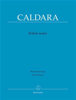 Antonio Caldara: Stabat mater: (Arr. Andreas Köhs): Chœur Mixte et Ensemble