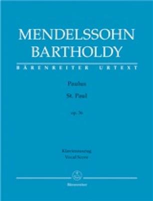 Felix Mendelssohn Bartholdy: St. Paul Op.36: Chœur Mixte et Ensemble