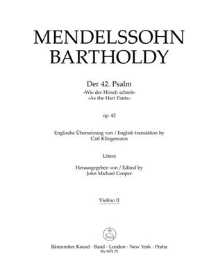 Felix Mendelssohn Bartholdy: Psalm 42 Op.42 - As The Hart Pants: Chœur Mixte et Ensemble
