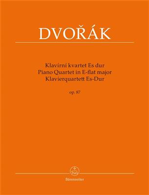 Antonín Dvořák: Piano Quartet In E Flat Op.87: Quatuor pour Pianos