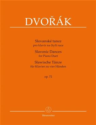 Antonín Dvořák: Slavonic Dances, Op. 72: Piano Quatre Mains