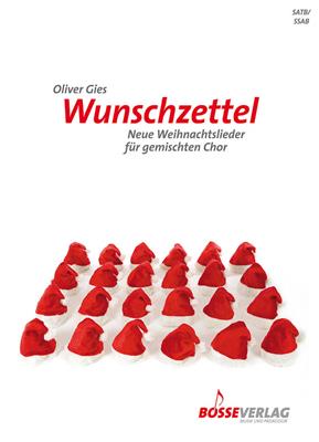 Oliver Gies: Wunschzettel: Voix Hautes et Accomp.