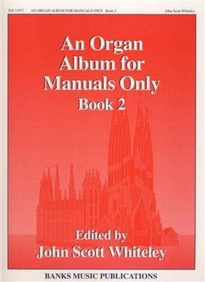 Organ Album For Manuals Only: Orgue