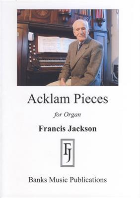 Francis Jackson: Acklam Pieces: Orgue