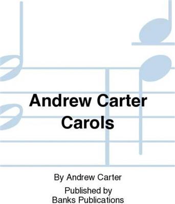 Peter Warlock: Two Carols: (Arr. Andrew Carter): Chœur Mixte et Accomp.
