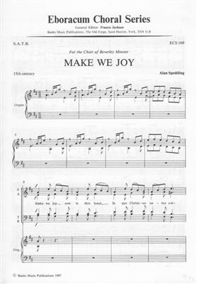Alan Spedding: Make We Joy: Chœur Mixte et Accomp.