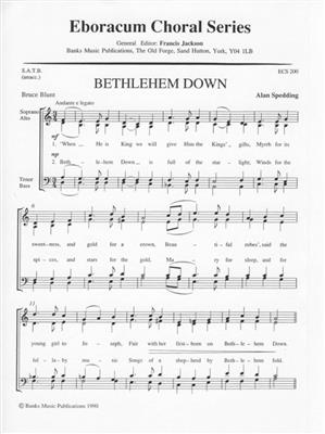 Bethlehem Down: (Arr. Alan Spedding): Chœur Mixte et Accomp.