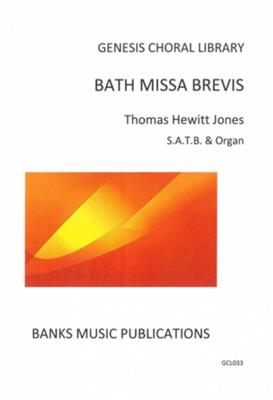 Thomas Hewitt Jones: Bath Missa Brevis: Chœur Mixte et Piano/Orgue
