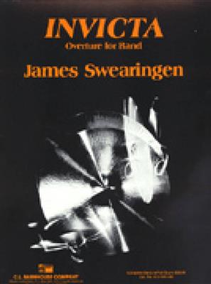 James Swearingen: Invicta: Orchestre d'Harmonie