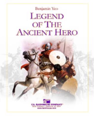 Douglas Yeo: Legend of the Ancient Hero: Orchestre d'Harmonie