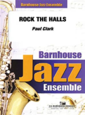 Paul Clark: Rock The Halls: Jazz Band