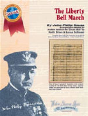 John Philip Sousa: The Liberty Bell: (Arr. Keith Brion): Orchestre d'Harmonie