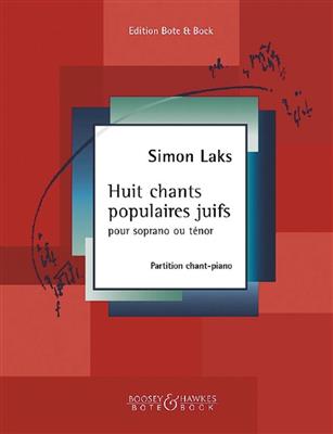 Simon Laks: Huit chants populaires juifs: Chant et Piano