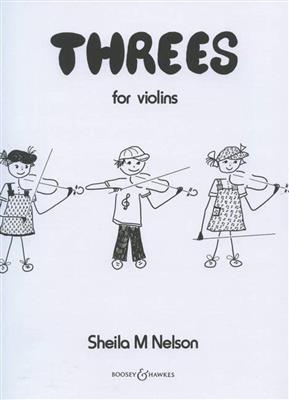 Sheila Mary Nelson: Threes For Violins: Violons (Ensemble)