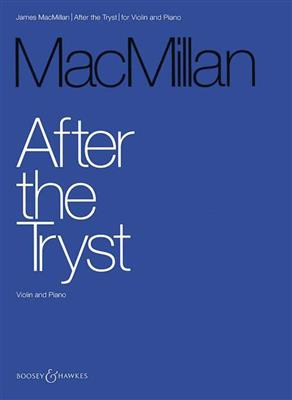 James MacMillan: After The Tryst: Violon et Accomp.