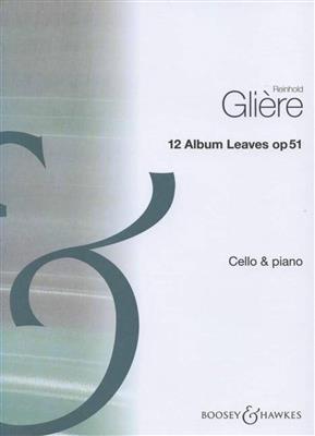 Reinhold Glière: 12 Album Leaves Op. 51: Violoncelle et Accomp.