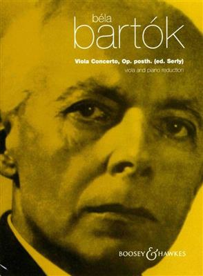 Béla Bartók: Viola Concerto Op. Posthumous: Orchestre et Solo