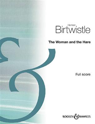 Harrison Birtwistle: The Woman and The Hare: Ensemble de Chambre