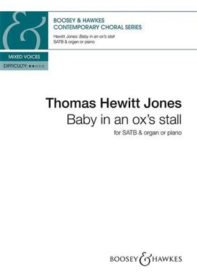 Thomas Hewitt Jones: Baby in an Ox's Stall: Chœur Mixte et Ensemble
