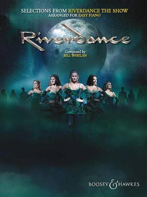 Bill Whelan: Selections from Riverdance - The Show: Solo de Piano