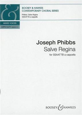 Joseph Phibbs: Salve Regina: Chœur Mixte A Cappella