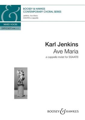 Karl Jenkins: Ave Maria: Chœur Mixte A Cappella