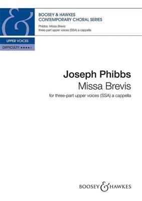 Joseph Phibbs: Missa Brevis: Voix Hautes A Cappella