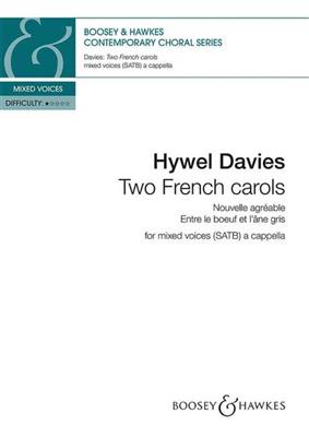 Hywel Davies: Two French Carols: Chœur Mixte A Cappella