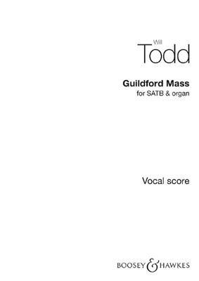 Will Todd: Guildford Mass: Chœur Mixte et Piano/Orgue
