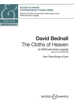 David Bednall: The Cloths of Heaven: Chœur Mixte A Cappella